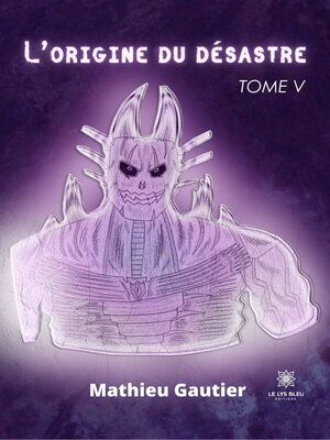 cover image of L'origine du désastre--Tome 5